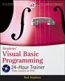 Stephens' Visual Basic Programming 24Hour Trainer
