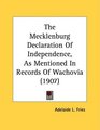 The Mecklenburg Declaration Of Independence As Mentioned In Records Of Wachovia