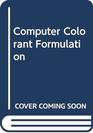 Computer colorant formulation