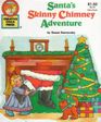 Santa's Skinny Chimney Adventure