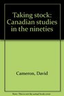 Taking stock Canadian studies in the nineties