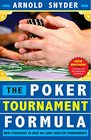 Poker Tournament Formula New Strategies to Beat NoLimit Poker Tournaments