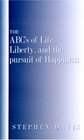 The ABC's of Life Liberty and the Pursuit of Happiness
