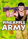 Pineapple Army tome 1