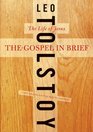 The Gospel in Brief The Life of Jesus