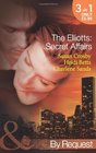The Elliotts Secret Affairs The Forbidden Twin / Mr and Mistress / Heiress Beware