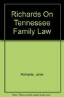 Richards On Tennessee Family Law