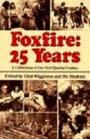 FOXFIRE  25 YEARS