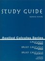 Study Guide to Accompany Applied Calculus Series