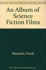 An Album of Science Fiction Films
