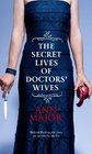 The Secret Lives of Doctor's Wives