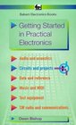 Getting Started in Practical Electronics