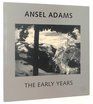 Ansel Adams The Early Years