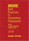 MORE Best Practices for Elementary Classrooms What AwardWinning Teachers Do