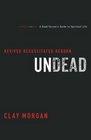 Undead Revived Resuscitated and Reborn