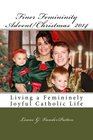 Finer Femininity Advent/Christmas 2014 Living a Femininely Joyful Catholic Life