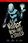 The Visitor How and Why He Stayed