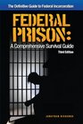Federal Prison A Comprehensive Survival Guide
