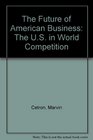 The Future of American Business The US in World Competition