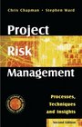 Project Risk Management  Processes Techniques and Insights