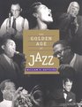 The Golden Age of Jazz Text and Photographs