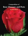 Compendium of Rose Diseases and Pests 2nd Edition