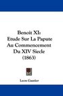 Benoit XI Etude Sur La Papute Au Commencement Du XIV Siecle
