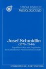 Josef Schmidlin  Papsthistoriker und Begrunder der katholischen Missionswissenschaft