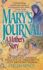 Mary's Journal A Mother's Story