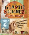 The Graphic Designer's Digital Toolkit A ProjectBased Introduction to Adobe Photoshop Creative Cloud Illustrator Creative Cloud  InDesign Creative Cloud