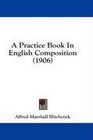 A Practice Book In English Composition
