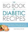 The Big Book of Diabetic Recipes From Chipotle Chicken Wraps to Key Lime Pie 500 DiabetesFriendly Recipes