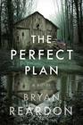 The Perfect Plan A Novel