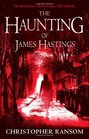 The Haunting of James Hastings
