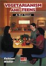 Vegetarianism and Teens Hot Issue