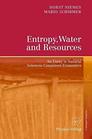 Entropy Water and Resources An Essay in Natrual ScienceConsistent Economics