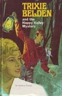 Trixie Belden and the Happy Valley Mystery (Trixie Belden, Bk 9)
