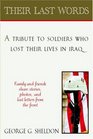 Their Last Words: A Tribute to Soldiers Who Lost Their Lives in Iraq