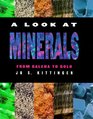 A Look at Minerals From Galena to Gold