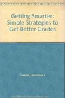 Getting Smarter Simple Strategies to Get Better Grades