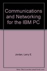 Communications and networking for the IBM PC
