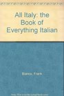 AllItaly The Book of Everything Italian