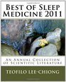 Best of Sleep Medicine 2011 An Annual Collection of Scientific Literature