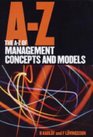 The AZ of Management Concepts and Models