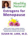 Healthy Natural Estrogens for Menopause