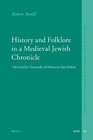 History and Folklore in a Medieval Jewish Chronicle The Family Chronicle of Ahima'az Ben Paltiel