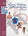 Anatomy Physiology and Pathophysiology for Allied Health