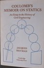 Coulomb's Memoir on Statics An Essay in the History of Civil Engineering