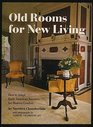 Old Rooms for New Living