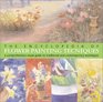 The Encyclopedia of Flower Painting Techniques A Comprehensive Visual Guide to Traditional and Contemporary Techniques
